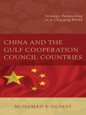 cover image of China and the Gulf Cooperation Council Countries